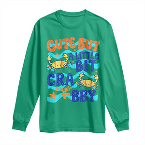 Cute But A Little Bit Crabby Long Sleeve Shirt Beach Crab Summer Vacation TS14 Irish Green Print Your Wear