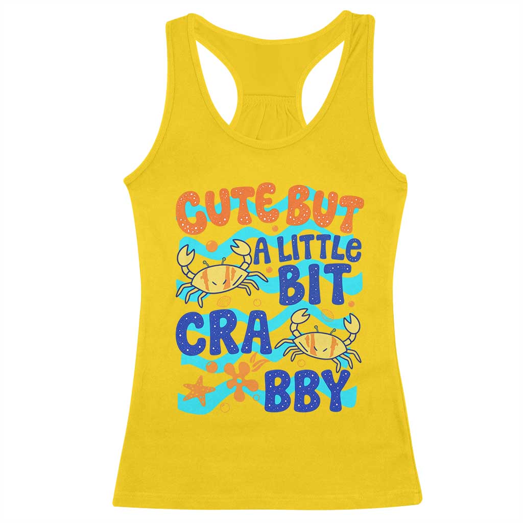 Cute But A Little Bit Crabby Racerback Tank Top Beach Crab Summer Vacation TS14 Daisy Print Your Wear