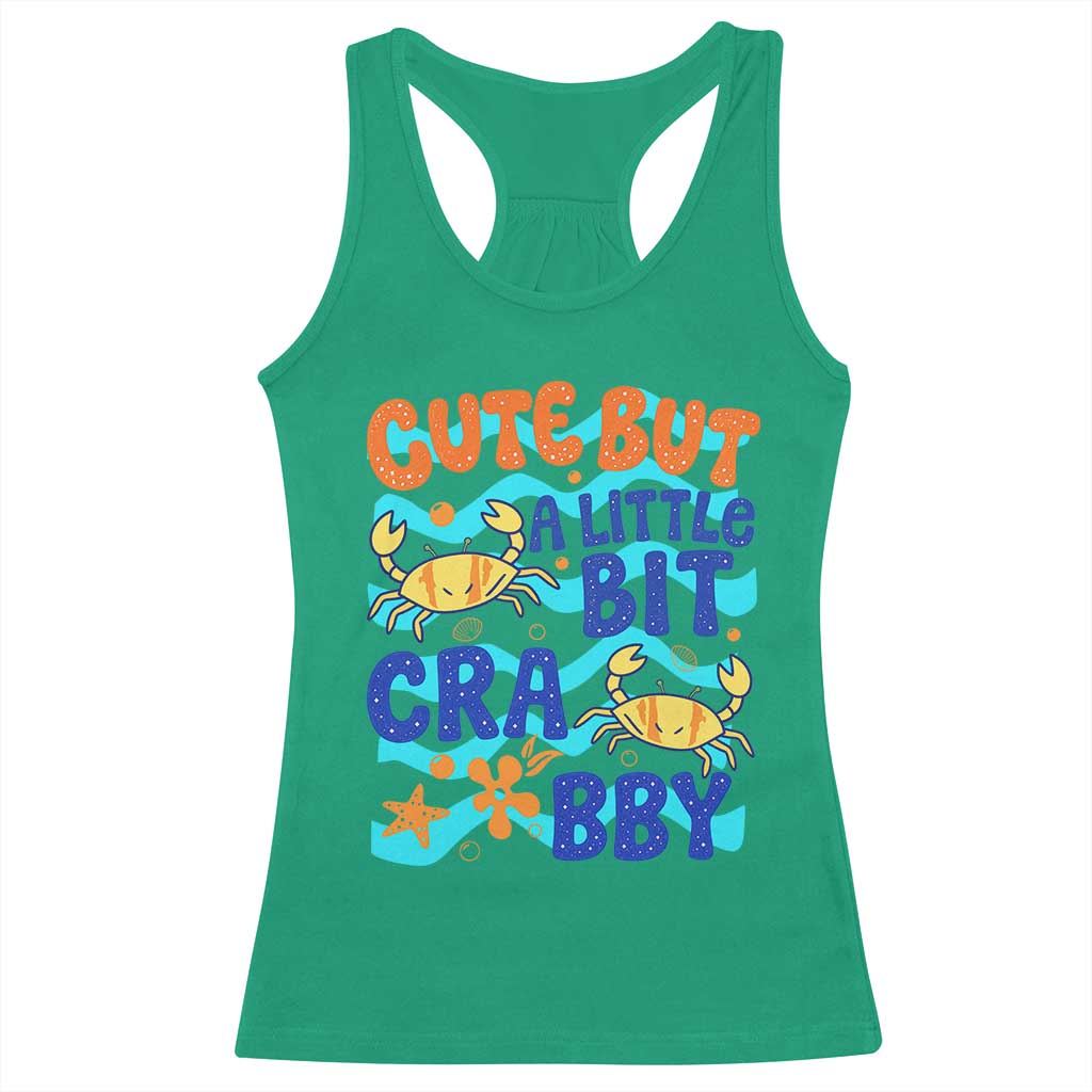 Cute But A Little Bit Crabby Racerback Tank Top Beach Crab Summer Vacation TS14 Irish Green Print Your Wear