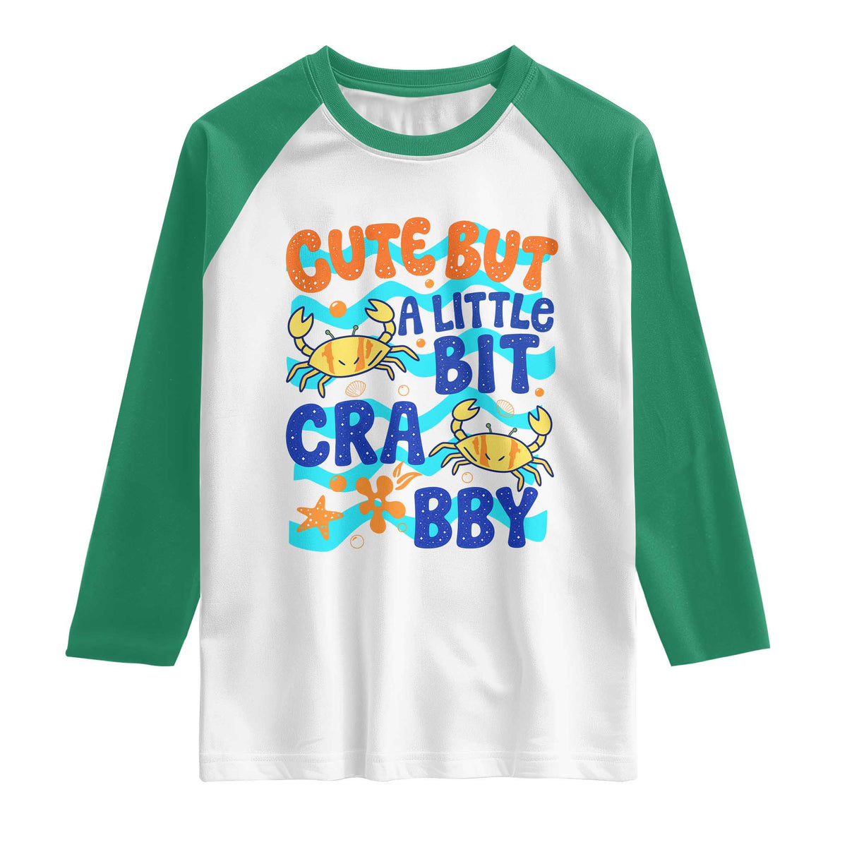 Cute But A Little Bit Crabby Raglan Shirt Beach Crab Summer Vacation TS14 White Kelly Green Print Your Wear