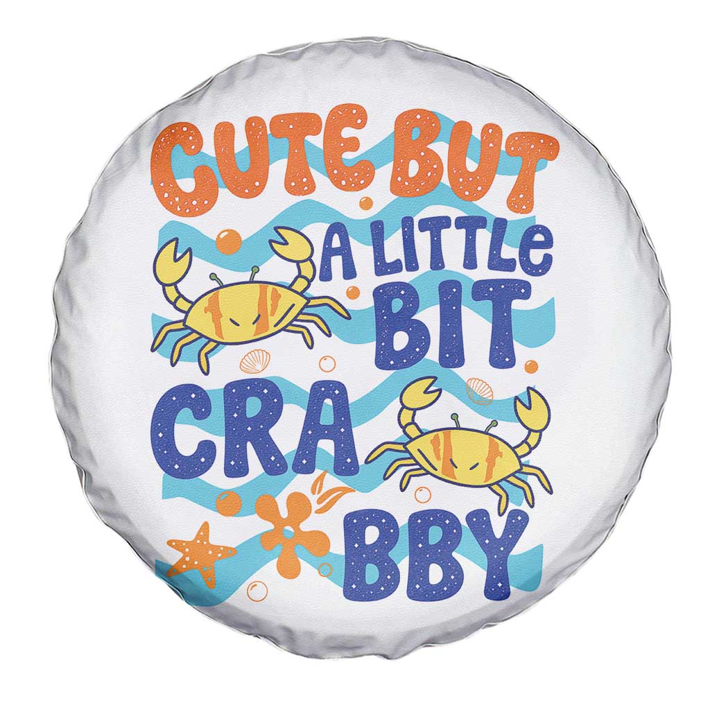 Cute But A Little Bit Crabby Spare Tire Cover Beach Crab Summer Vacation TS14 Print Your Wear