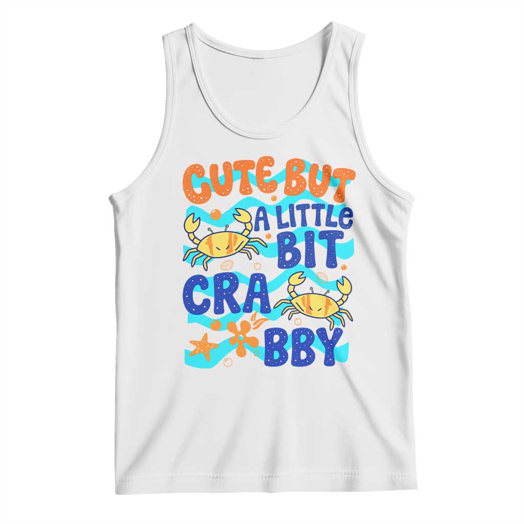 Cute But A Little Bit Crabby Tank Top Beach Crab Summer Vacation TS14 White Print Your Wear