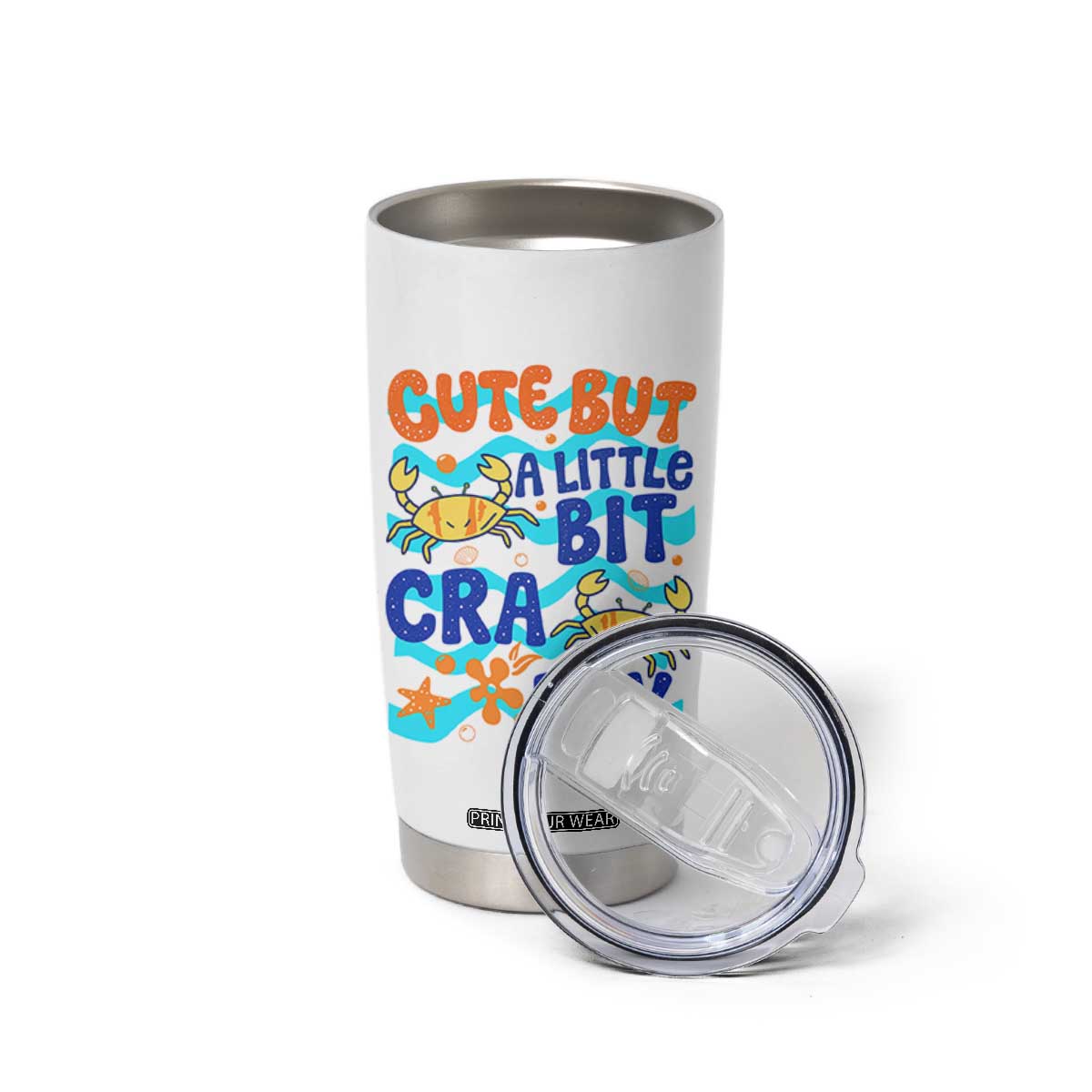 Cute But A Little Bit Crabby Tumbler Cup Beach Crab Summer Vacation TS14 Print Your Wear