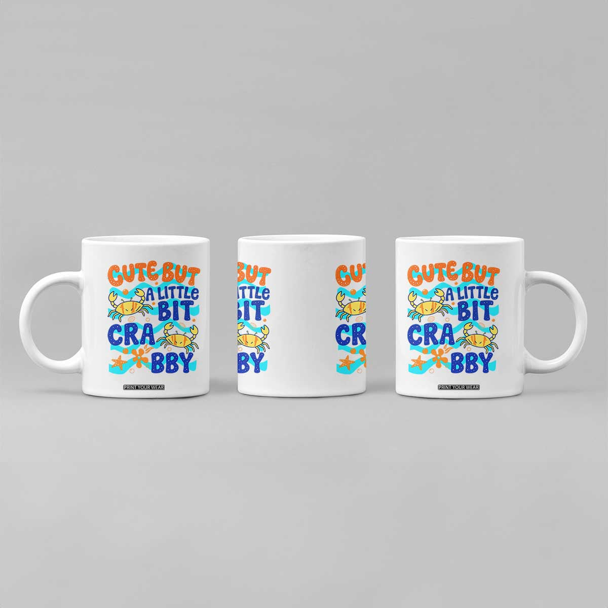 Cute But A Little Bit Crabby Coffee Mug Beach Crab Summer Vacation TS14 Print Your Wear