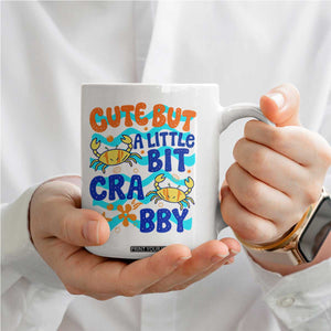 Cute But A Little Bit Crabby Coffee Mug Beach Crab Summer Vacation TS14 Print Your Wear