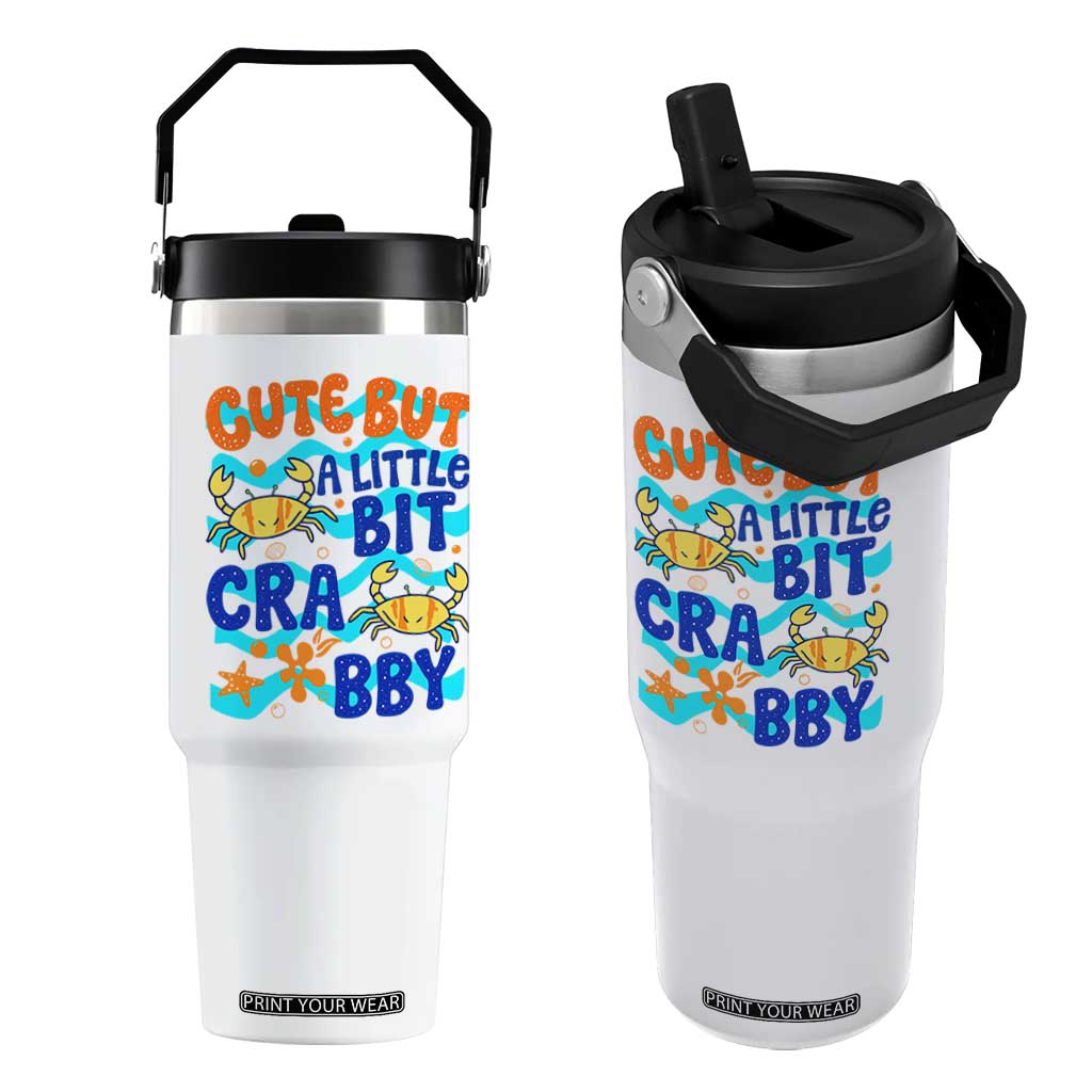 Cute But A Little Bit Crabby Flip Straw Tumbler Beach Crab Summer Vacation TS14 One Size: 30 oz White Print Your Wear