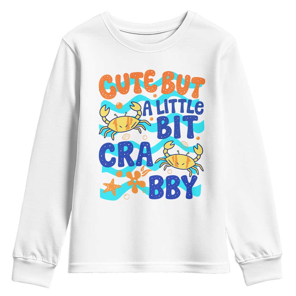 Cute But A Little Bit Crabby Youth Sweatshirt Beach Crab Summer Vacation TS14 White Print Your Wear