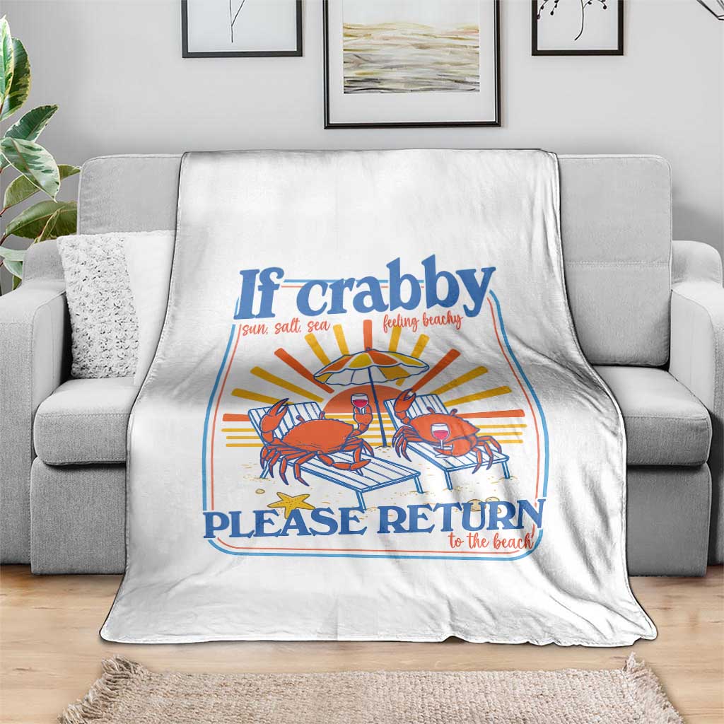 If Crabby Please Return To The Beach Throw Blanket Funny Summer Crab TS14 Print Your Wear