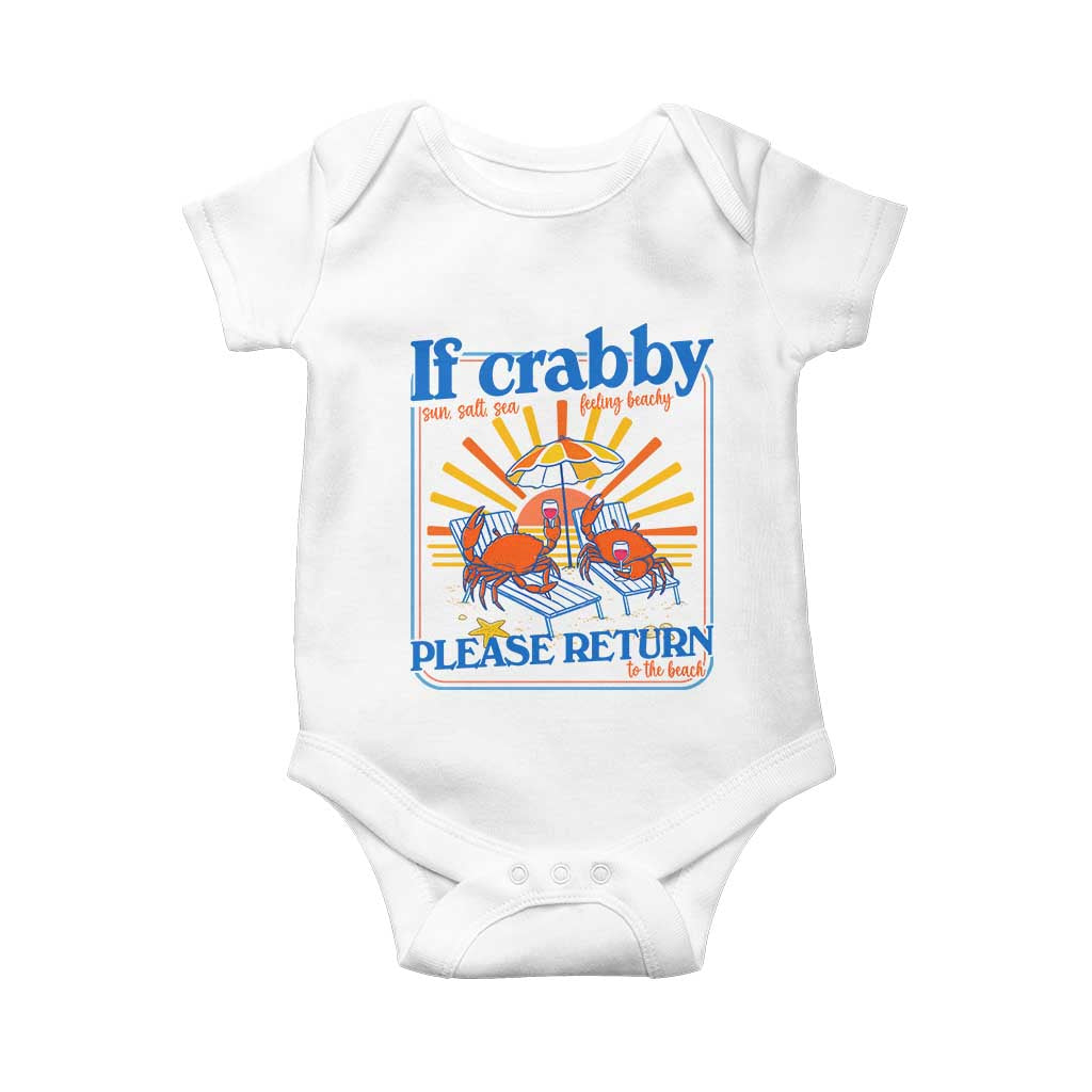 If Crabby Please Return To The Beach Baby Onesie Funny Summer Crab TS14 White Print Your Wear