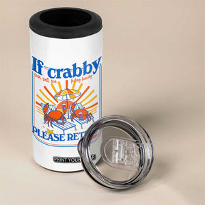 If Crabby Please Return To The Beach 4 in 1 Can Cooler Tumbler Funny Summer Crab TS14 Print Your Wear
