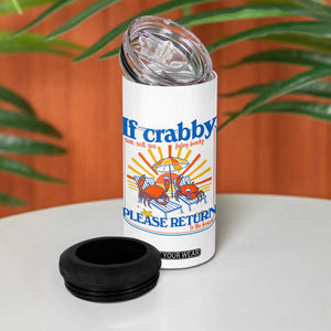 If Crabby Please Return To The Beach 4 in 1 Can Cooler Tumbler Funny Summer Crab TS14 Print Your Wear