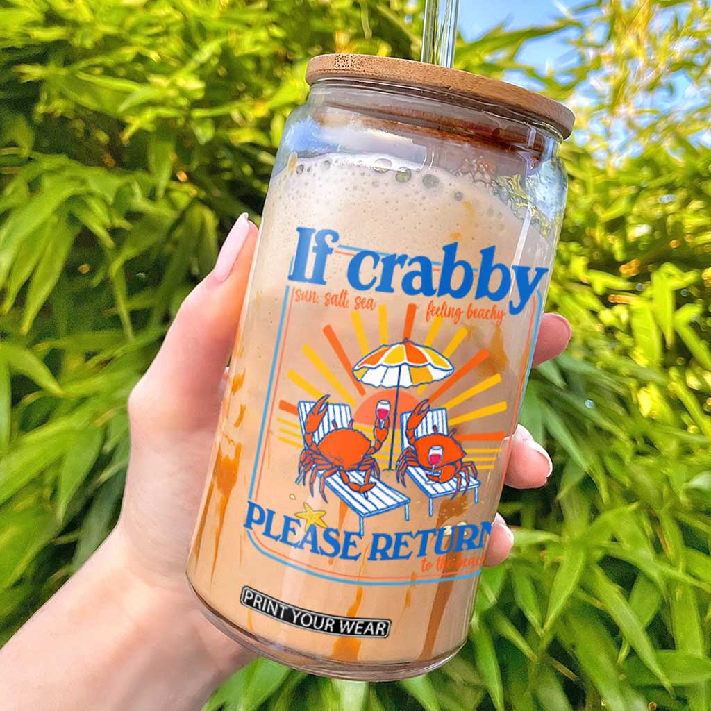 If Crabby Please Return To The Beach Glass Can Funny Summer Crab TS14 White Print Your Wear