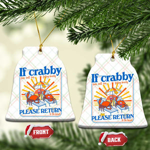 If Crabby Please Return To The Beach Ceramic Ornament Funny Summer Crab TS14 Print Your Wear