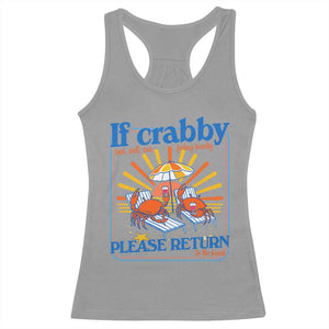 If Crabby Please Return To The Beach Racerback Tank Top Funny Summer Crab TS14 Sport Gray Print Your Wear