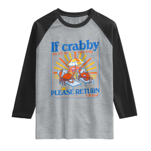 If Crabby Please Return To The Beach Raglan Shirt Funny Summer Crab TS14 Heather Gray Black Print Your Wear