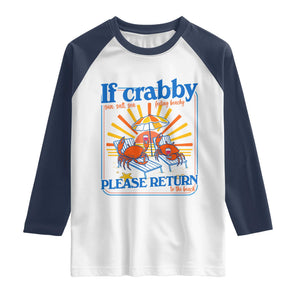 If Crabby Please Return To The Beach Raglan Shirt Funny Summer Crab TS14 White Navy Print Your Wear