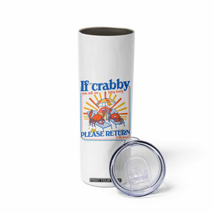 If Crabby Please Return To The Beach Skinny Tumbler Funny Summer Crab TS14 Print Your Wear