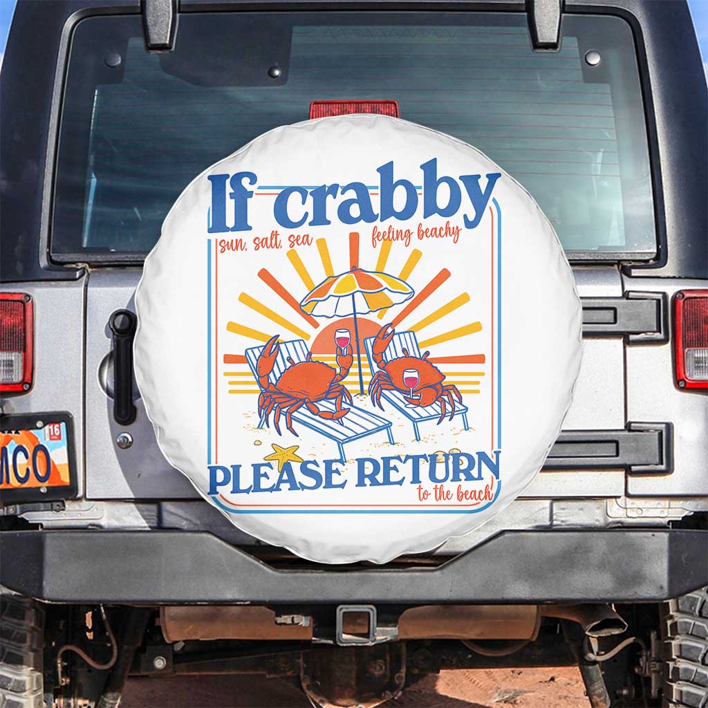 If Crabby Please Return To The Beach Spare Tire Cover Funny Summer Crab TS14 No hole White Print Your Wear