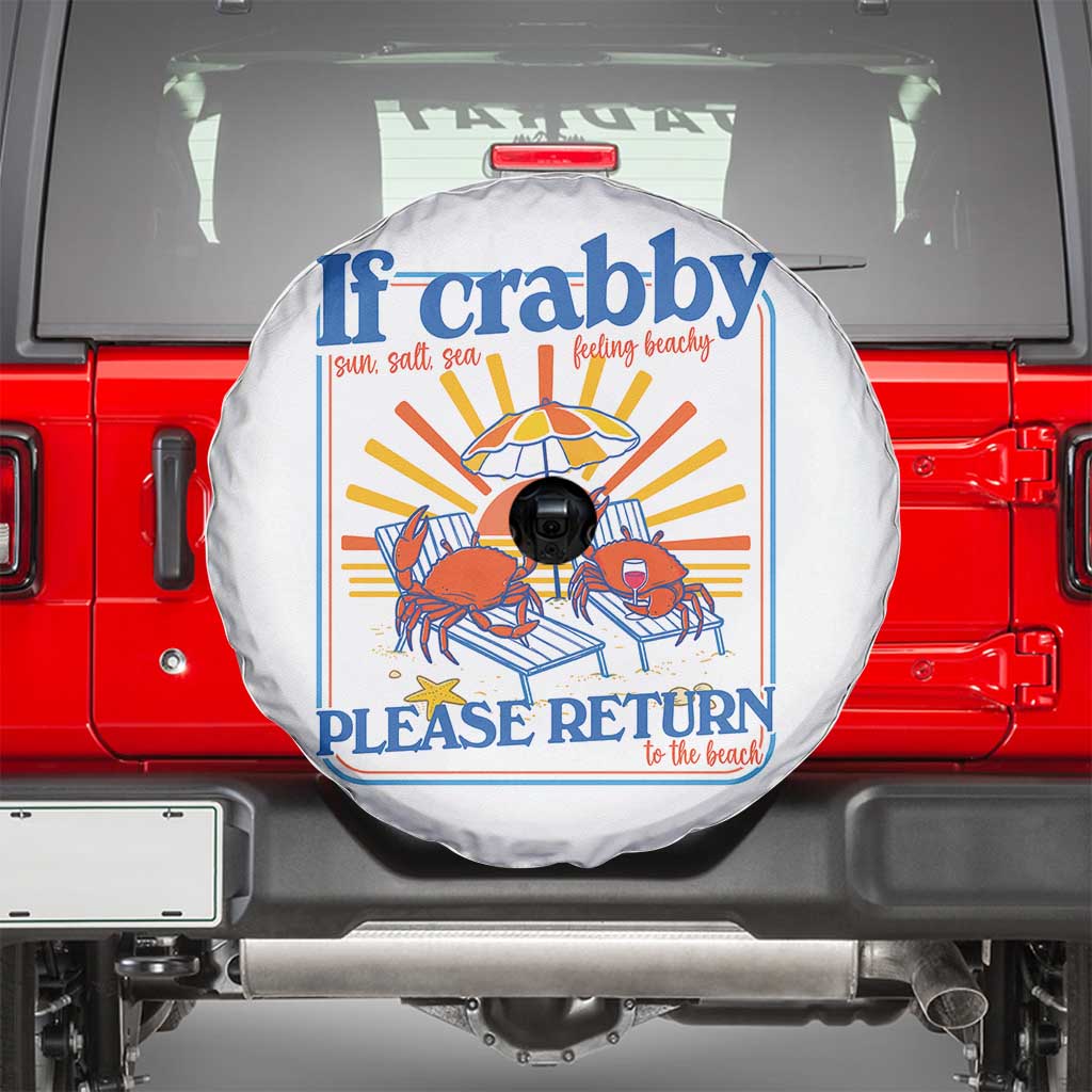 If Crabby Please Return To The Beach Spare Tire Cover Funny Summer Crab TS14 White Print Your Wear