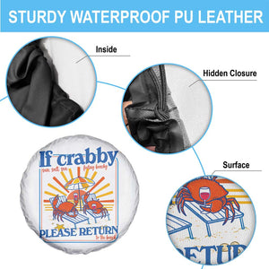 If Crabby Please Return To The Beach Spare Tire Cover Funny Summer Crab TS14 Print Your Wear