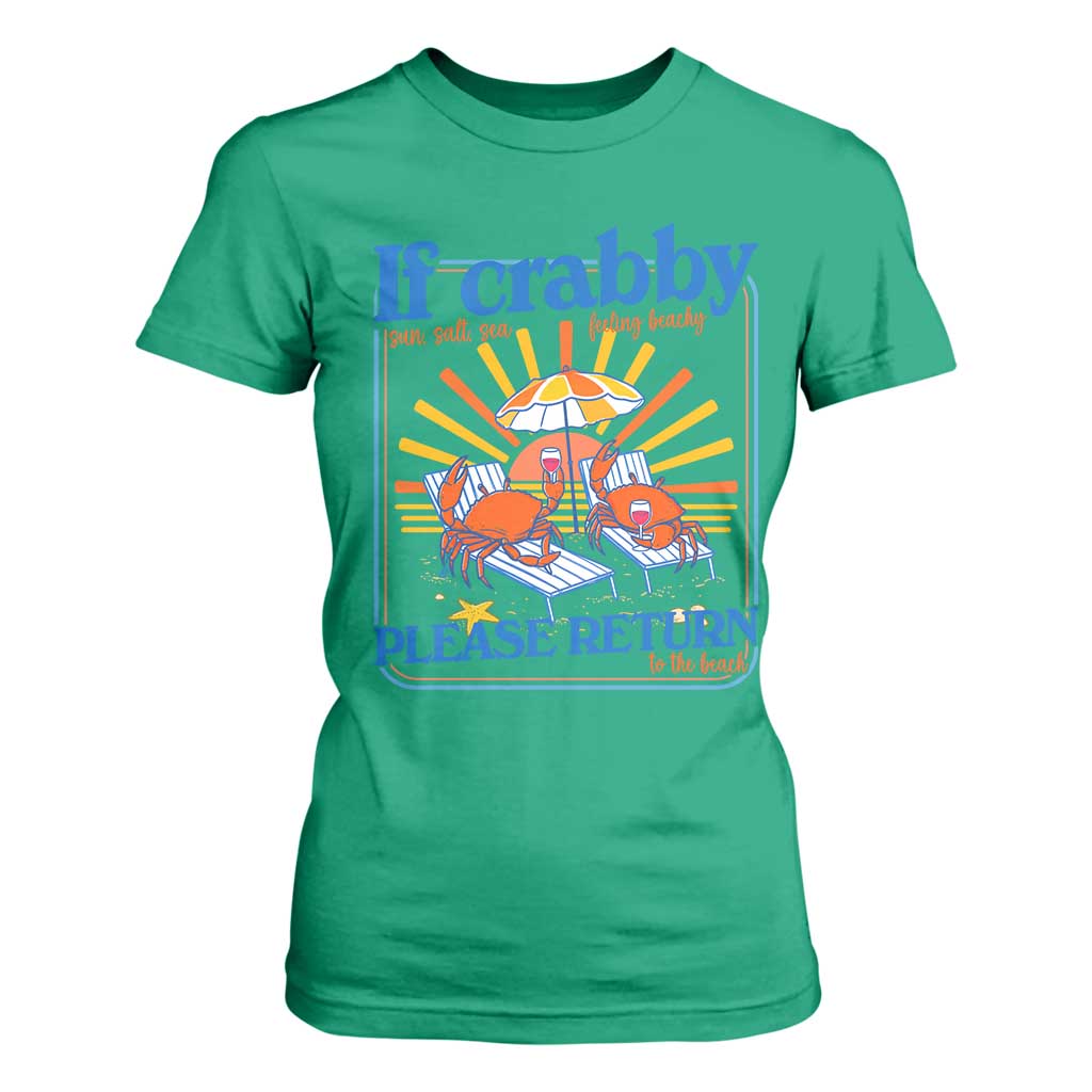 If Crabby Please Return To The Beach T Shirt For Women Funny Summer Crab TS14 Irish Green Print Your Wear