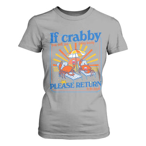 If Crabby Please Return To The Beach T Shirt For Women Funny Summer Crab TS14 Sport Gray Print Your Wear