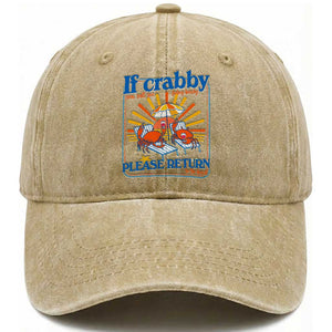 If Crabby Please Return To The Beach Washed Cotton Baseball Cap Funny Summer Crab TS14 Print Your Wear