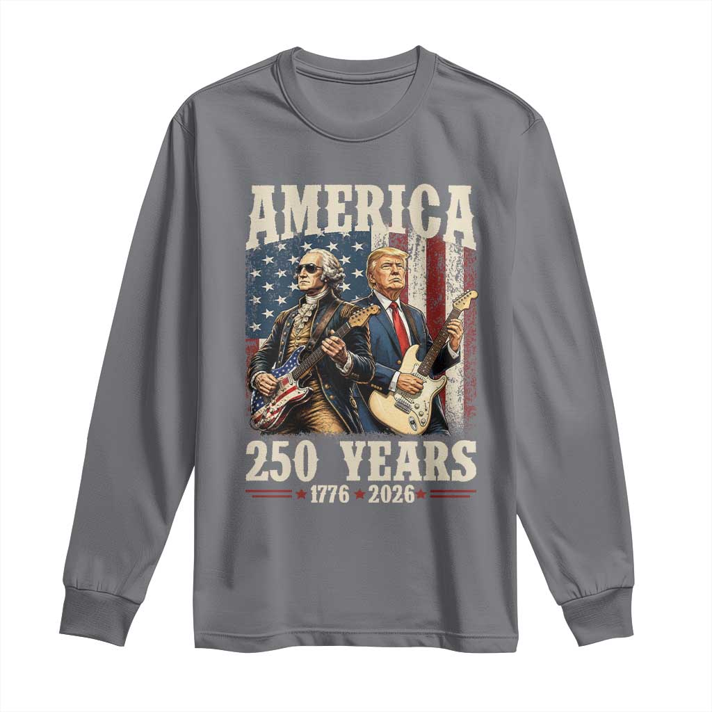 250 Years America Anniversary Long Sleeve Shirt Vintage President Playing Guitar 4th of July
