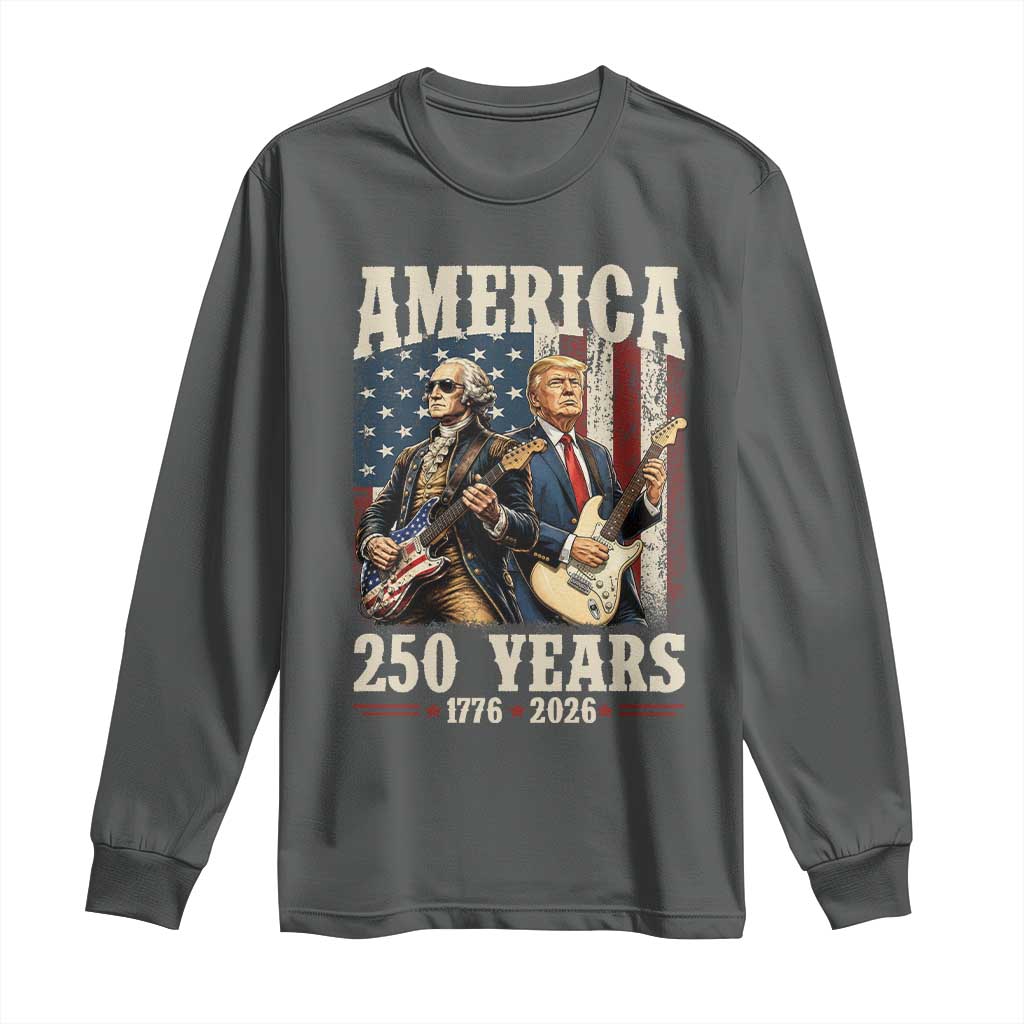 250 Years America Anniversary Long Sleeve Shirt Vintage President Playing Guitar 4th of July