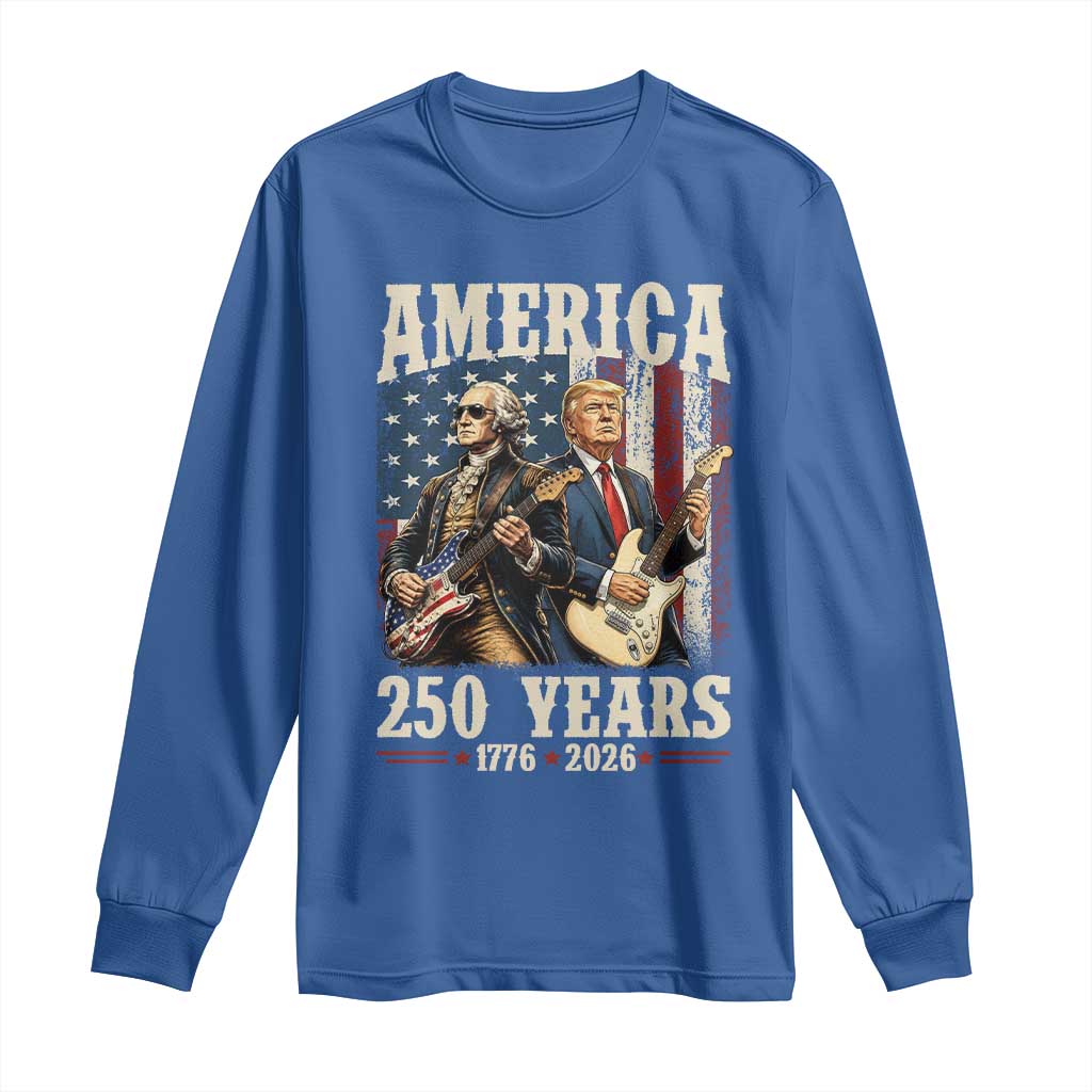 250 Years America Anniversary Long Sleeve Shirt Vintage President Playing Guitar 4th of July