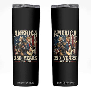 250 Years America Anniversary Skinny Tumbler Vintage President Playing Guitar 4th of July