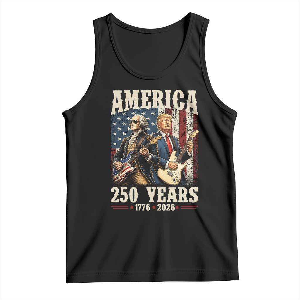 250 Years America Anniversary Tank Top Vintage President Playing Guitar 4th of July TS14 Black Print Your Wear