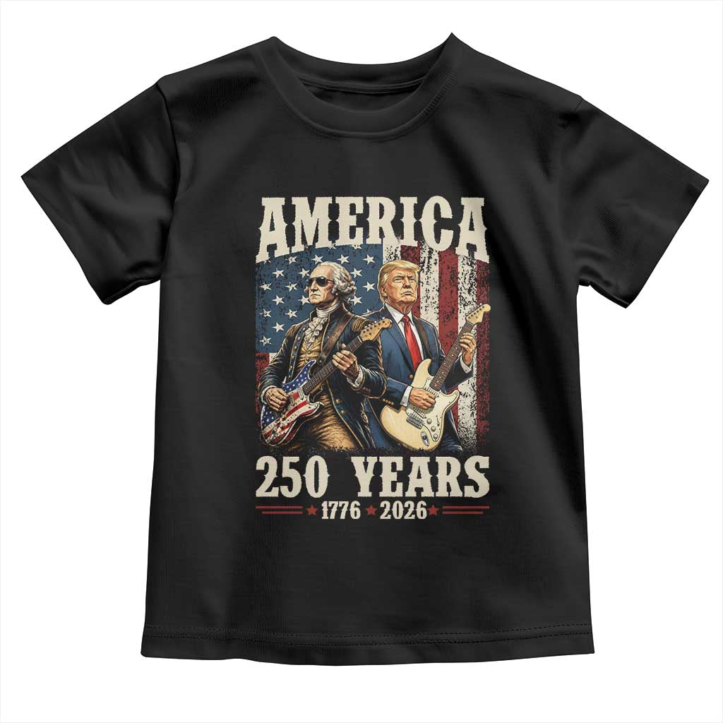 250 Years America Anniversary Toddler T Shirt Vintage President Playing Guitar 4th of July TS14 Black Print Your Wear