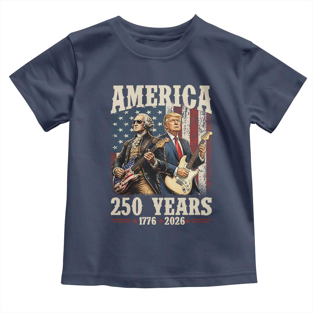 250 Years America Anniversary Toddler T Shirt Vintage President Playing Guitar 4th of July TS14 Navy Print Your Wear