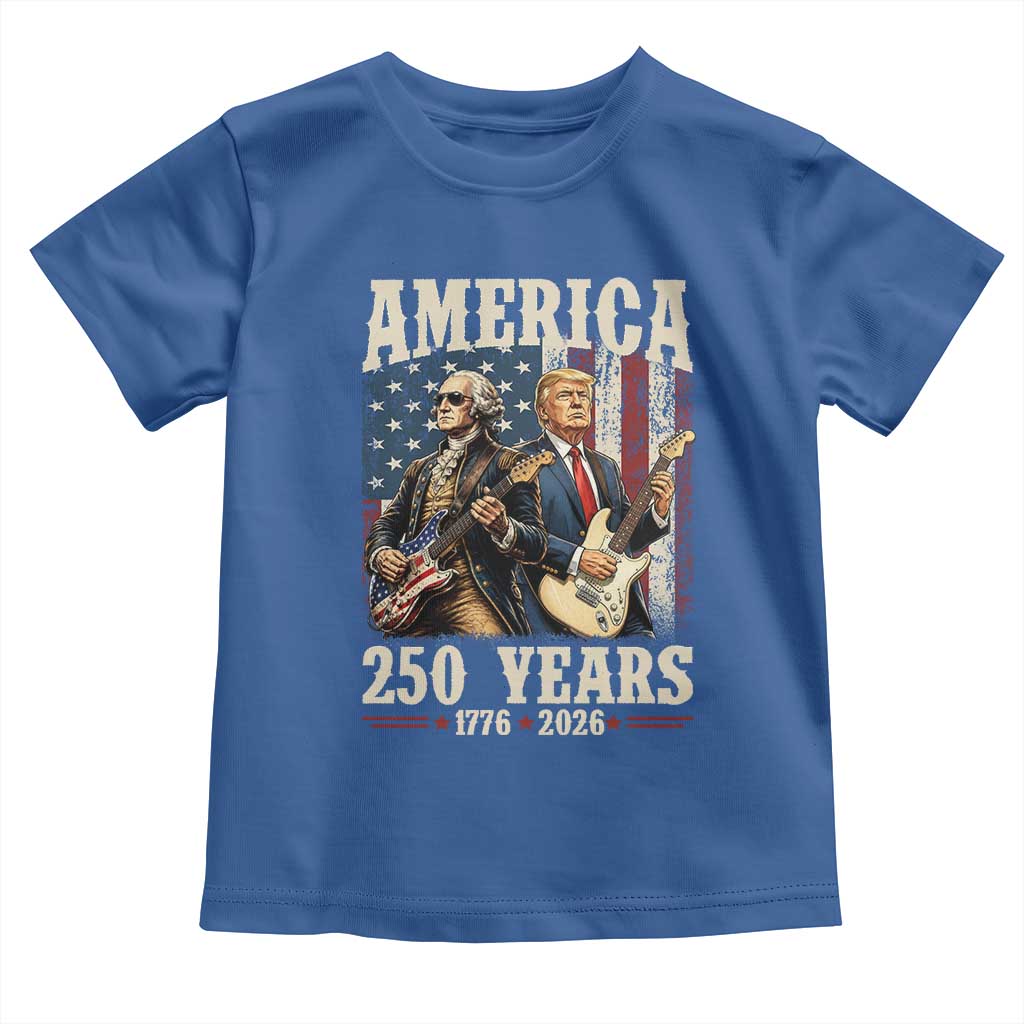 250 Years America Anniversary Toddler T Shirt Vintage President Playing Guitar 4th of July TS14 Royal Blue Print Your Wear