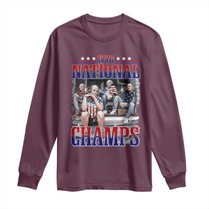1776 National Champs Long Sleeve Shirt Funny Founding Father USA 250th Anniversary
