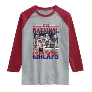 1776 National Champs Raglan Shirt Funny Founding Father USA 250th Anniversary