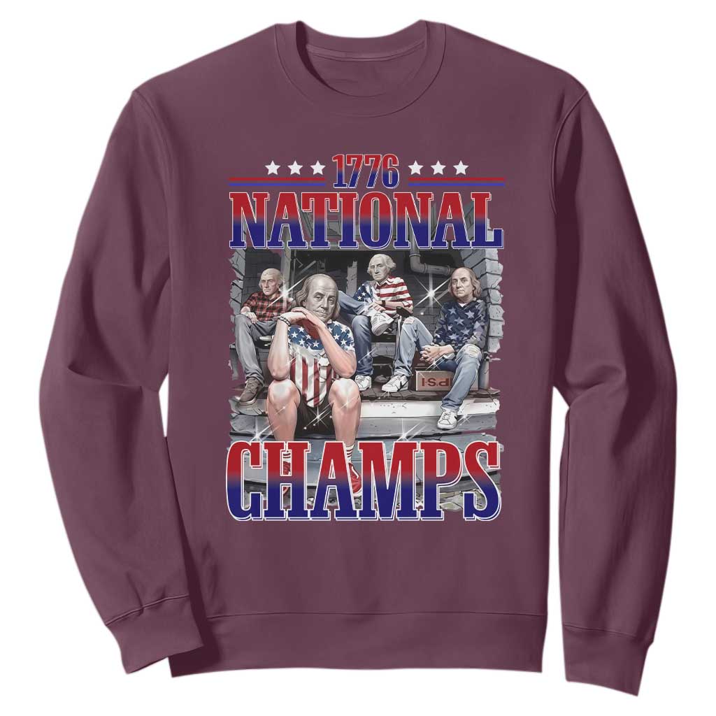 1776 National Champs Sweatshirt Funny Founding Father USA 250th Anniversary