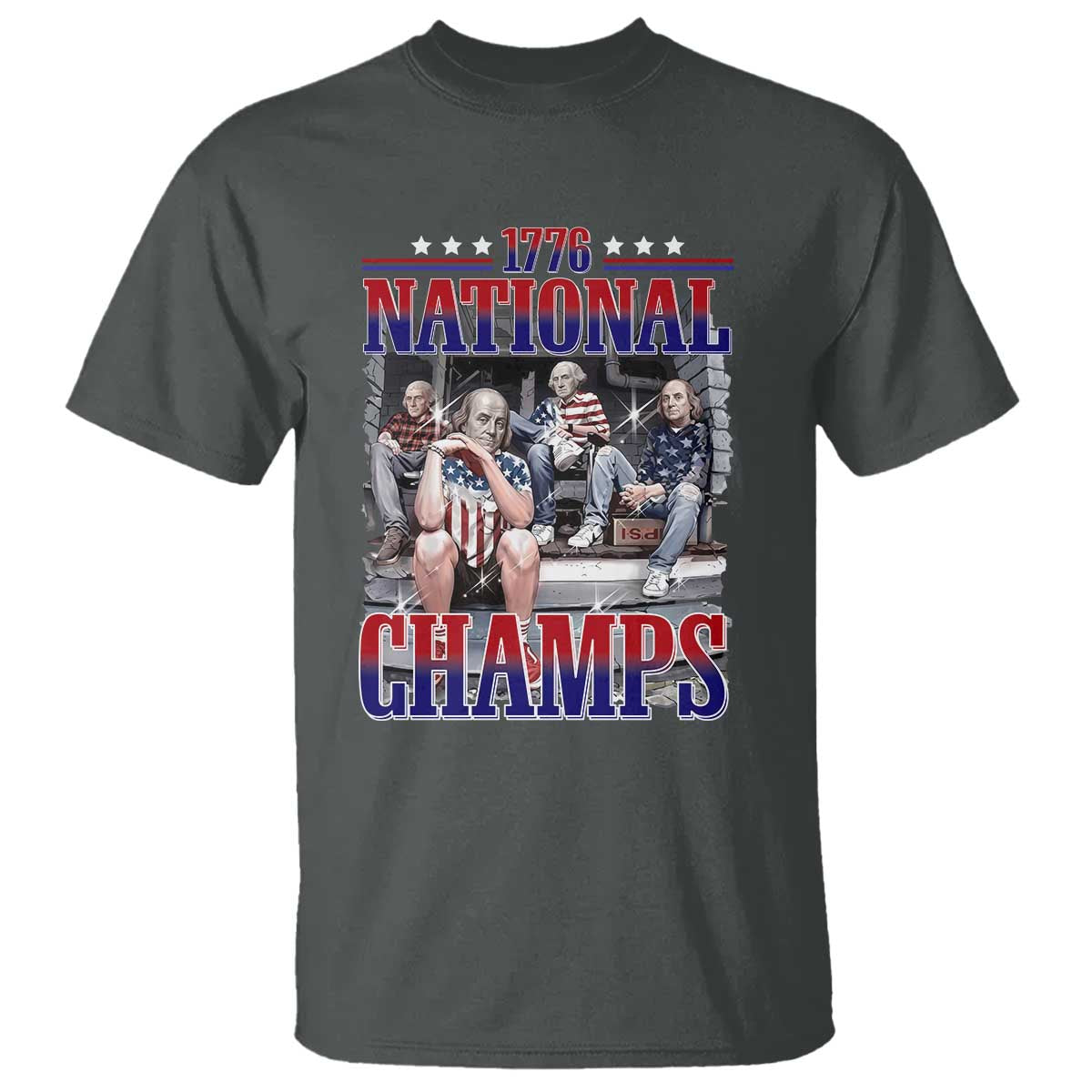 1776 National Champs T Shirt Funny Founding Father USA 250th Anniversary