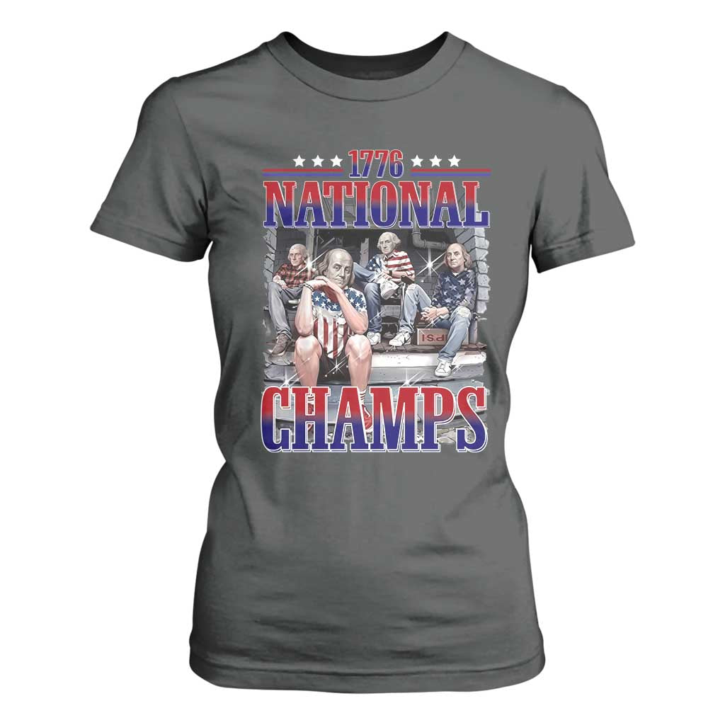 1776 National Champs T Shirt For Women Funny Founding Father USA 250th Anniversary
