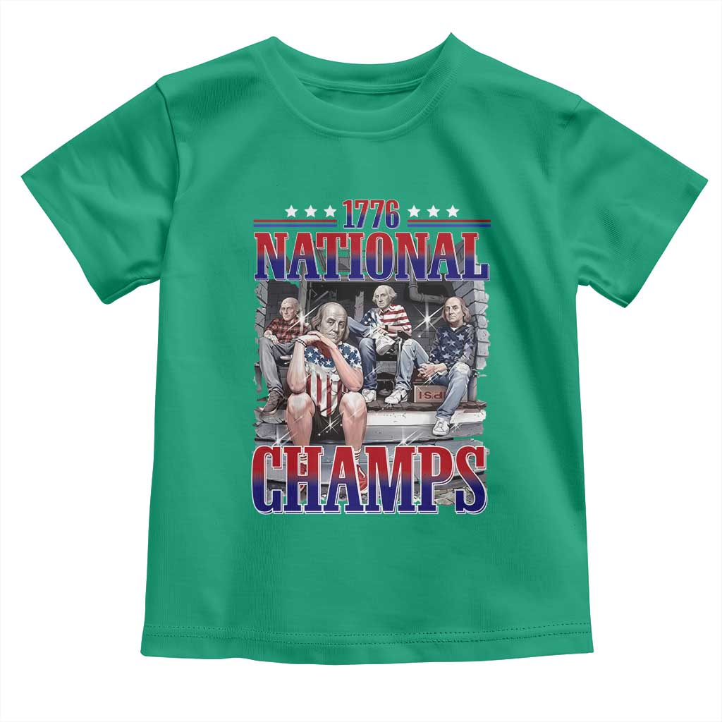 1776 National Champs Toddler T Shirt Funny Founding Father USA 250th Anniversary