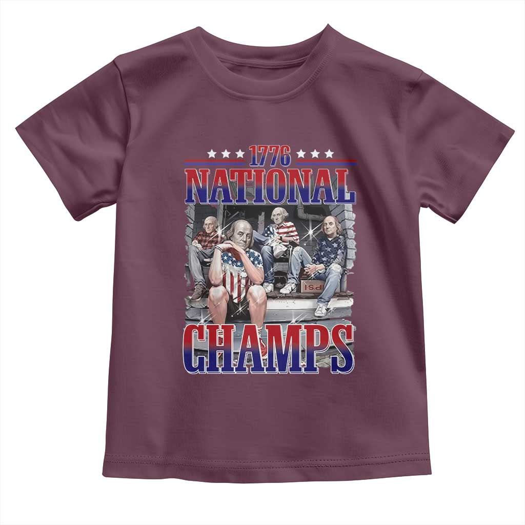 1776 National Champs Toddler T Shirt Funny Founding Father USA 250th Anniversary