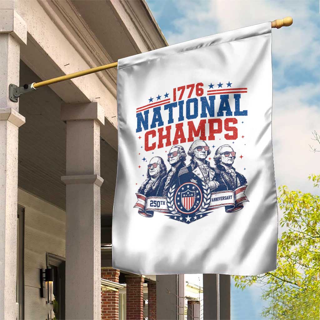 1776 National Champs Garden Flag Funny Founding Fathers Sunglasses Patriotic 4th of July