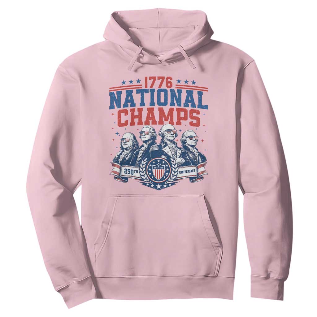 1776 National Champs Hoodie Funny Founding Fathers Sunglasses Patriotic 4th of July