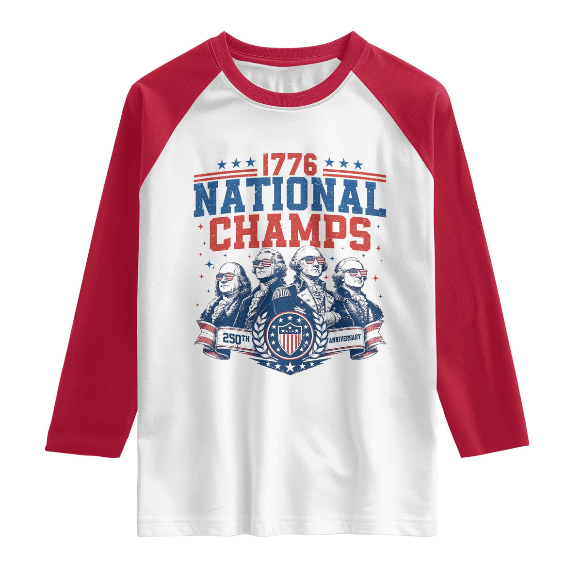 1776 National Champs Raglan Shirt Funny Founding Fathers Sunglasses Patriotic 4th of July