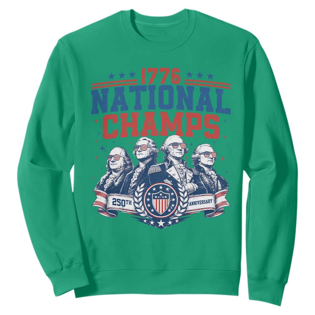 1776 National Champs Sweatshirt Funny Founding Fathers Sunglasses Patriotic 4th of July