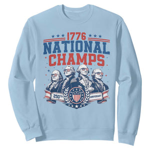 1776 National Champs Sweatshirt Funny Founding Fathers Sunglasses Patriotic 4th of July