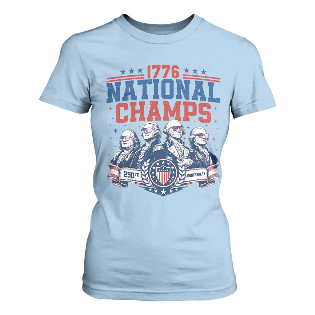 1776 National Champs T Shirt For Women Funny Founding Fathers Sunglasses Patriotic 4th of July