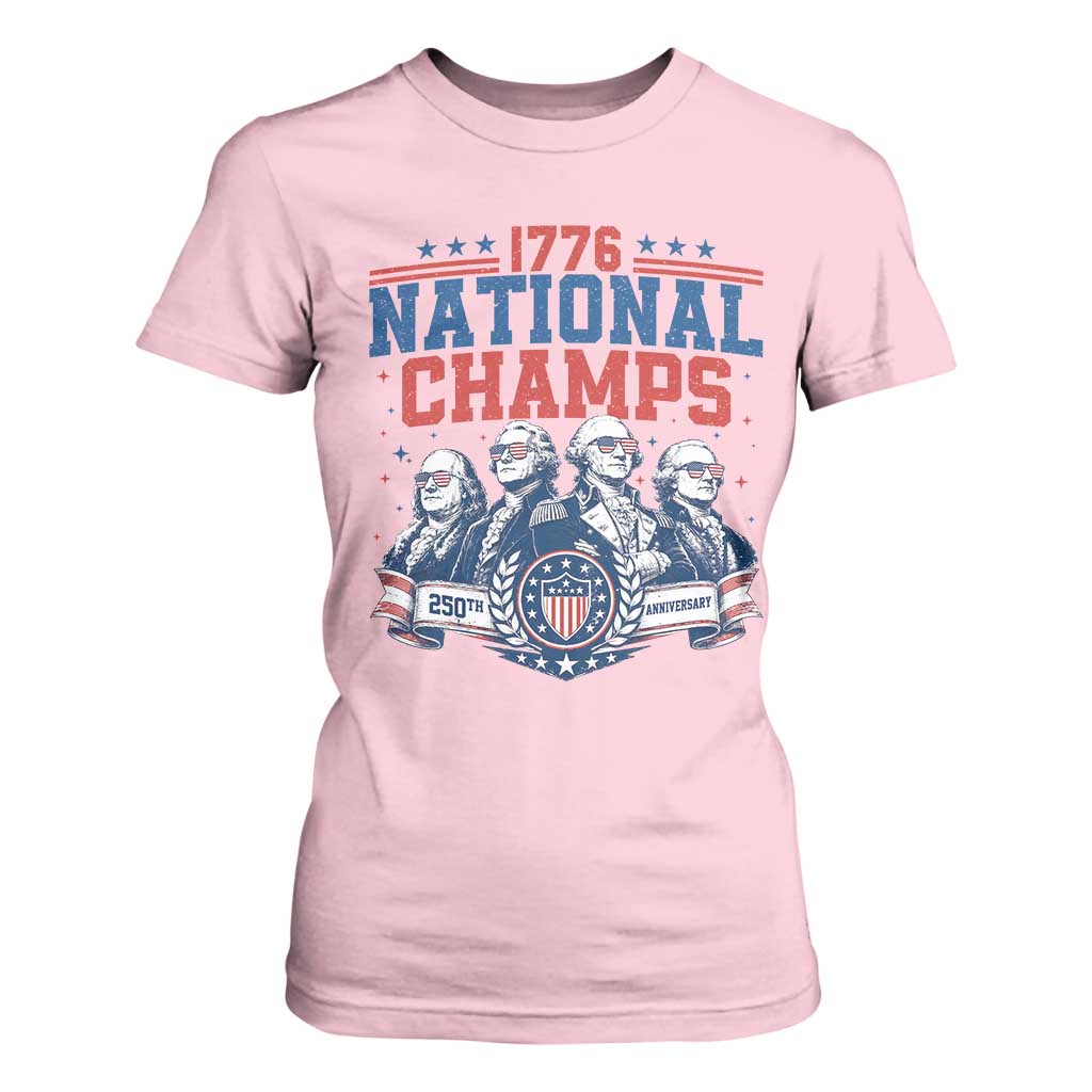1776 National Champs T Shirt For Women Funny Founding Fathers Sunglasses Patriotic 4th of July