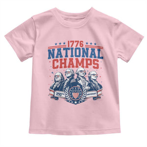 1776 National Champs Toddler T Shirt Funny Founding Fathers Sunglasses Patriotic 4th of July TS14 Light Pink Print Your Wear